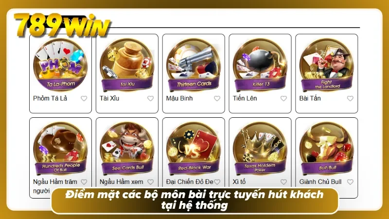 Danh sách các game bài phổ biến của 789WIN 