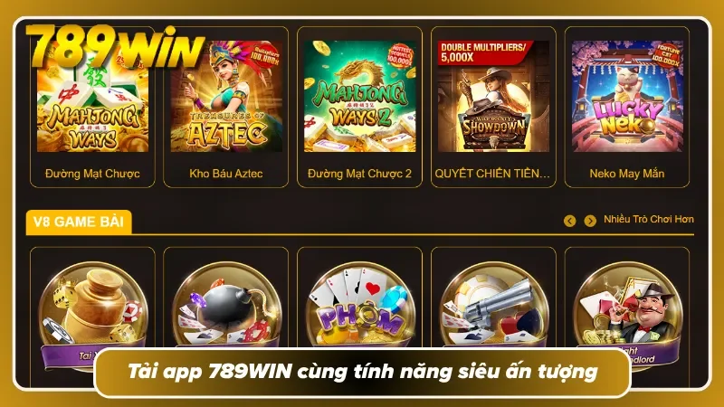 Tải app 789WIN cùng tính năng siêu ấn tượng