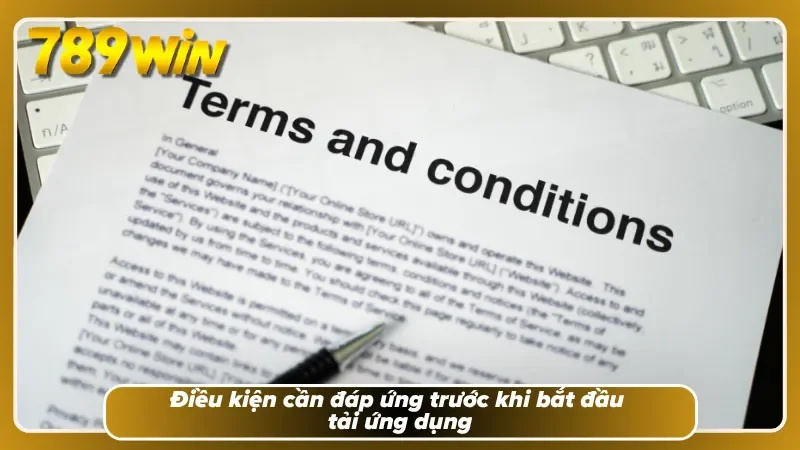 Điều kiện cần đáp ứng trước khi bắt đầu tải ứng dụng